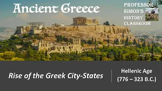 HISTORY OF ANCIENT GREECE [PART 2] - WORLD HISTORY LECTURE SERIES