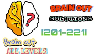 Brain Out All Levels 201-221 Walkthrough Solution (Updated)