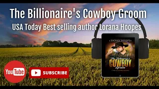 The Billionaire's Cowboy Groom: Romance audiobook full length free by Lorana Hoopes | #audiobooks