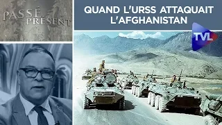 Quand l'URSS attaquait l'Afghanistan - Passé-Présent n°261 - TVL