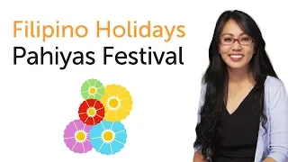 Learn Filipino Holidays - Pahiyas Festival