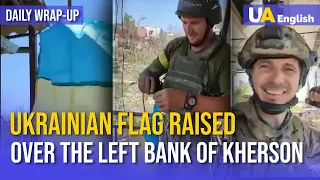 Ukrainian Flag Raised Over the Left Bank of Kherson Region | Daily Wrap-up