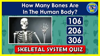 "SKELETAL SYSTEM QUIZ" | How Much Do You Know About the "SKELETAL SYSTEM"? | QUIZ/TRIVIA/QUESTIONS