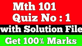 Mth101 Quiz 1 | Mth101 Quiz 1 Solution 2022 | Let's Study