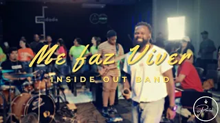 Me faz Viver - Inside Out Band - LOUVORZÃO MARÇO 2023 - AO VIVO