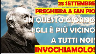 23 Settembre Preghiera a San Pio | In Questo Giorno Egli è Più Vicino a Tutti Noi | Invochiamolo