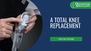 A Total Knee Replacement With Dr. Stryker