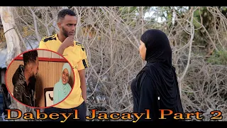 Dabeyl Jacayl Part 2 2023