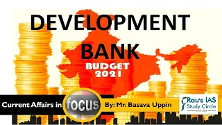 Development Bank (For Infrastructure Financing) of India | Budget 2021| IAS Prelims & IAS Mains |