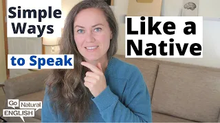 7 Essential Phrases to Sound like a Native English Speaker | Go Natural English