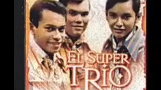 El Super Trio - La Cadena se rompió