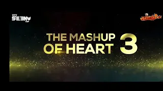 The Mashup Of Heart-3 (Dedicated To Rikku) Produced By : DJ SEENU KGP