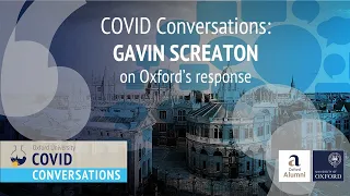 COVID Conversations: Gavin Screaton on Oxford's response (Live)