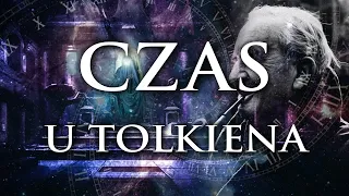 Jak płynie czas w Śródziemiu? Czas u Tolkiena / Opowieści z Śródziemia