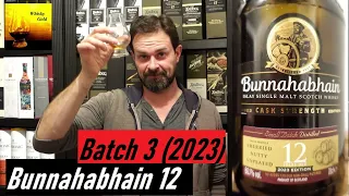 Bunnahabhain 12 Cask Strength Edition 2023 - Batch 3 (Whisky Verkostung Nr.774)