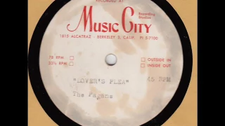 PAGANS - LOVER'S PLEA - MUSIC CITY 832, 45 RPM!