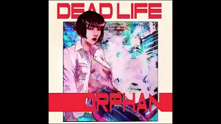 DEADLIFE - Orphan [FULL ALBUM] [2019]