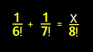 Maths Olympiad With Factorial Algebra Equations | X=?