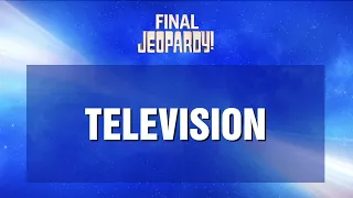 Television | Final Jeopardy! | JEOPARDY!