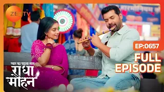 Pyar Ka Pehla Naam Radha Mohan - Full Ep - 657 - Radha, Mohan, Tulsi, Damini - Zee TV