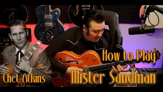 How to Play Mister Sandman By Chet Atkins (Guitar Lesson) W/Tabs!