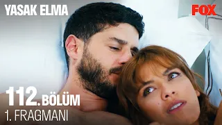 Yasak Elma 112. Bölüm 1. Fragmanı