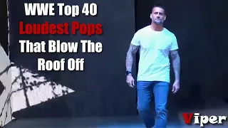 WWE Top 40 Loudest Pops That Blow The Roof off