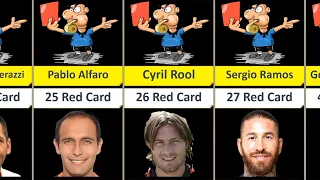 Player Who Received Most Red Card In Football History. | Comparison