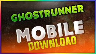✅ Ghostrunner Mobile Download ! Guide How To install and Play Ghostrunner On Android & iOS ✅