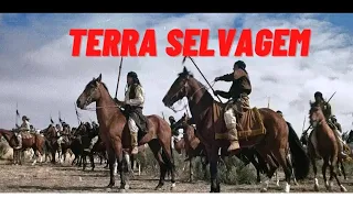 Terra Selvagem  FILME DE FAROESTE COM ÍNDIOS  completo Dublado