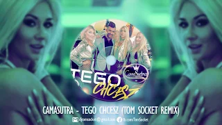 CAMASUTRA - TEGO CHCESZ (TOM SOCKET REMIX)