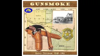 OTR - Gunsmoke - Western/Drama - Word of Honor - Episode 115