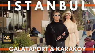 ISTANBUL TURKEY 2023 4K VIDEO | KARAKOY,GALATAPORT WALKING TOUR 24 FEBRUARY