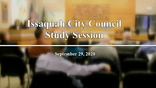 Issaquah City Council Study Session - September 29, 2020
