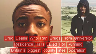 Drug Dealer, 22, Jailed For Running Britain's Biggest County Line Operation #News