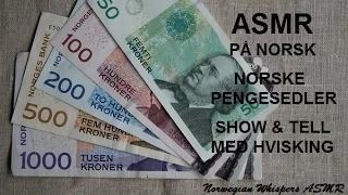 ASMR in Norwegian/på norsk ~ Norwegian Notes/Norske sedler Show & Tell Whispering Hviskende