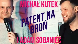 Michał Kutek i Adam Sobaniec - Patent na broń | Stand-up z publicznością | 2022