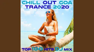 Chill Out Goa Trance 2020 100 Vibes (2Hr DJ Mix)