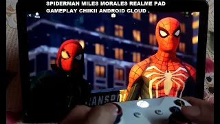 Realme Pad Spiderman Miles Morales (Windows) Gameplay Chikii Android Cloud Gaming