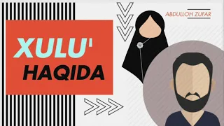 1-qism.Hulu' nima va qachon,qay holatlarda ishlatiladi?Ustoz Abdulloh Zufar