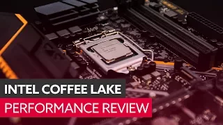Intel Coffee Lake performance review | Hardware