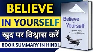 Believe in Yourself by Josephy Murphy Audiobook | Book Summary in Hindi