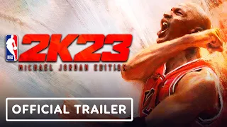 NBA 2K23: Michael Jordan Edition - Official Trailer