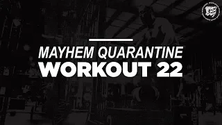 (LIVE) Mayhem Quarantine // Workout 22