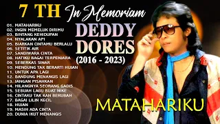 7TH NOSTALGIA IN MEMORIAM DEDDY DORES FULL ALBUM - Matahariku, Mendung Tak Berarti Hujan