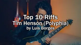 TOP 10 RIFFS TIM HENSON (POLYPHIA)