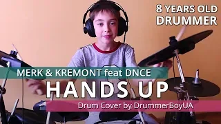 Merk & Kremont feat DNCE - Hands Up (Drum Cover)