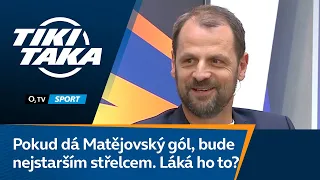TIKI-TAKA: Pokud dá Matějovský gól, bude nejstarším střelcem. Láká ho to?