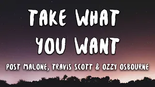 Post Malone - Take What You Want feat. Travis Scott & Ozzy Osbourne (Lyrics)