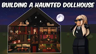 BUILDING A HAUNTED DOLLHOUSE IN BLOXBURG | roblox